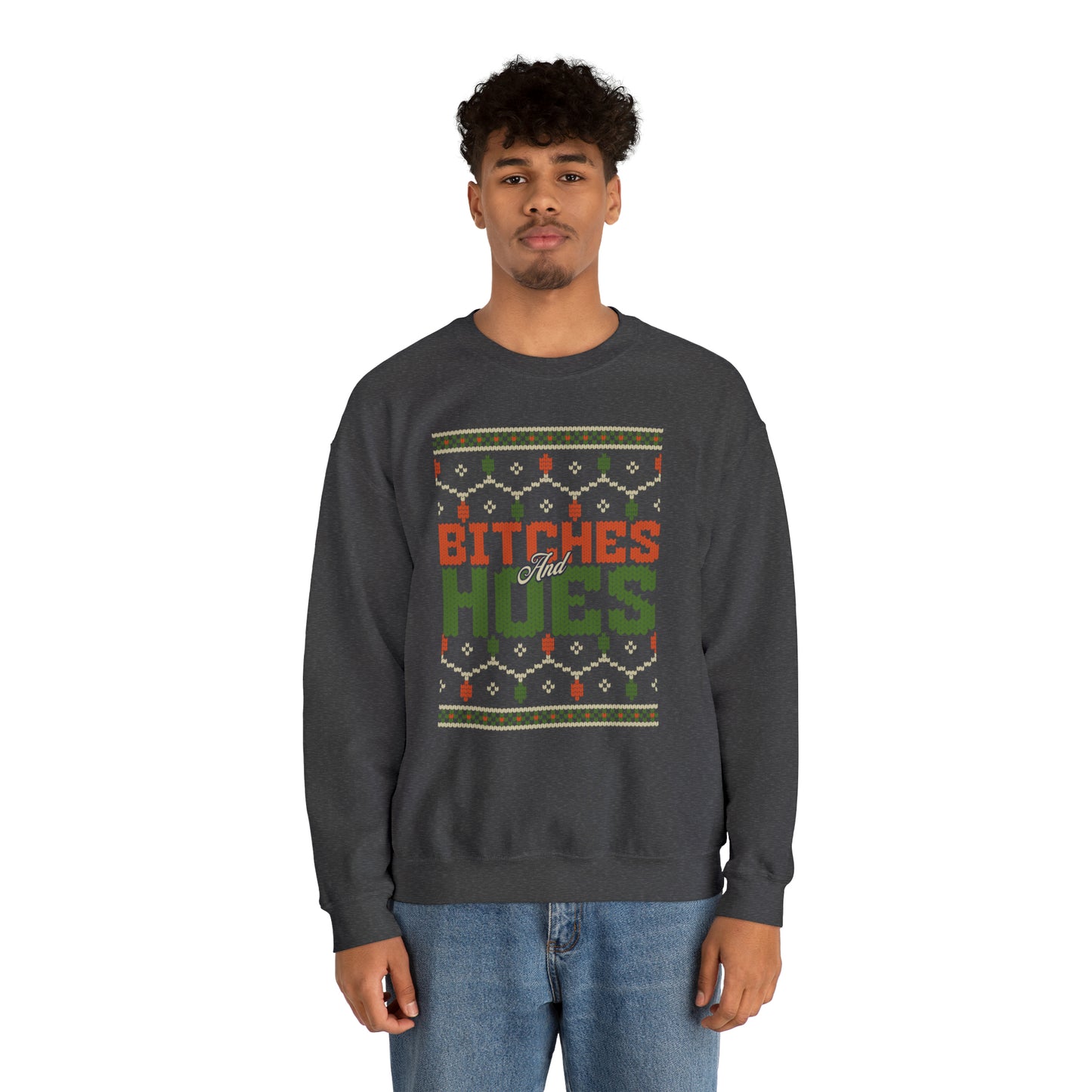 Bitches & Hoes Christmas Crewneck Sweatshirt