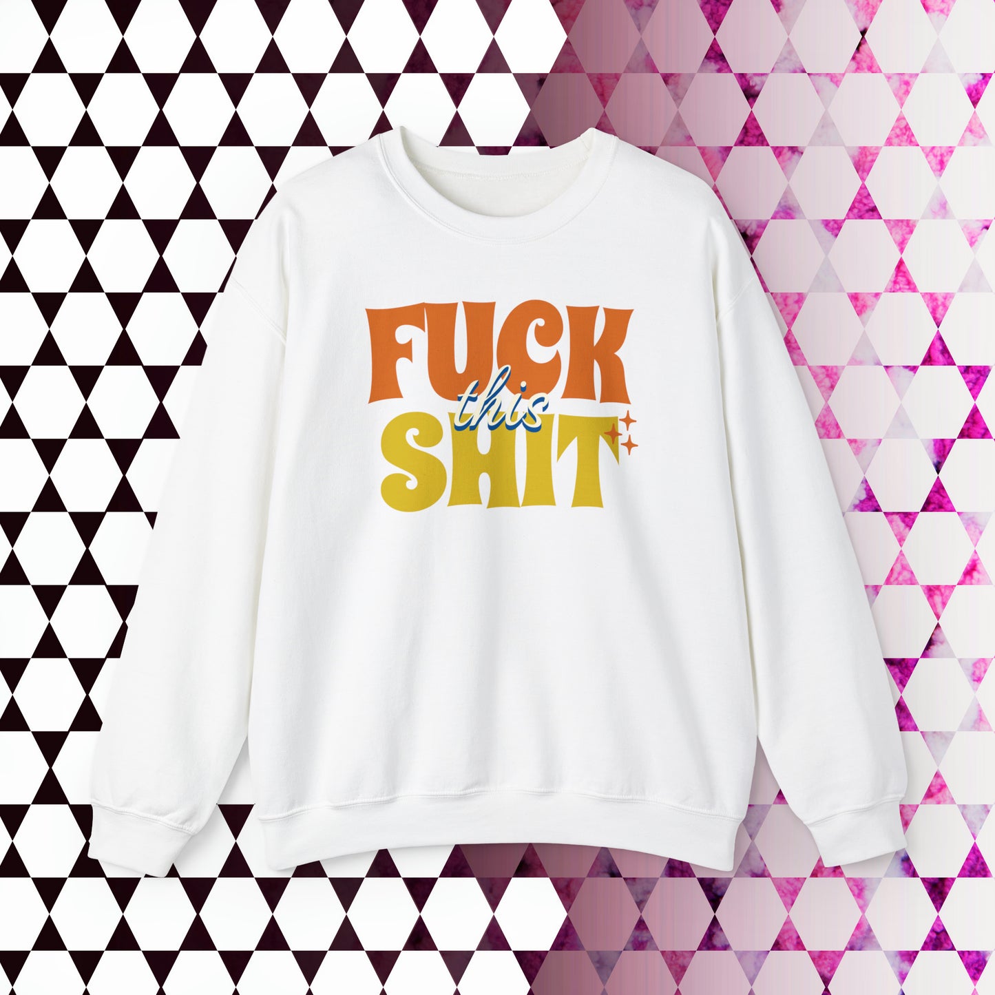 Fuck This Shit Crewneck Sweatshirt (Tropical)