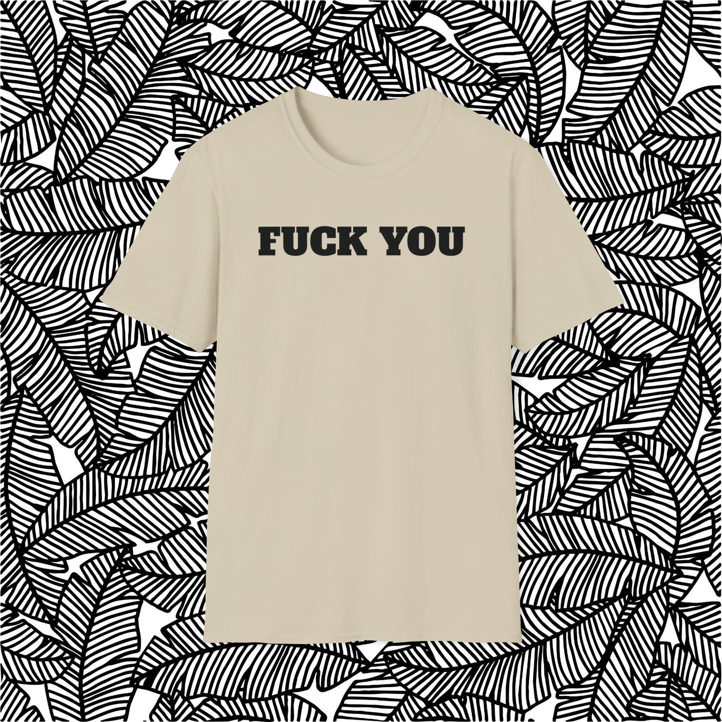 Fuck You T-Shirt (Bold)