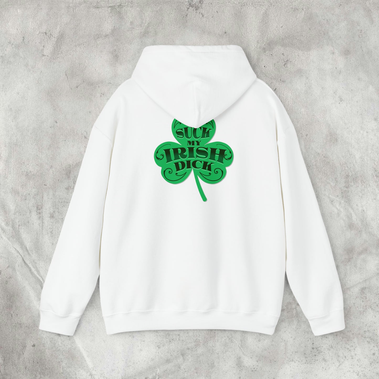 Suck My Irish Dick Hoodie