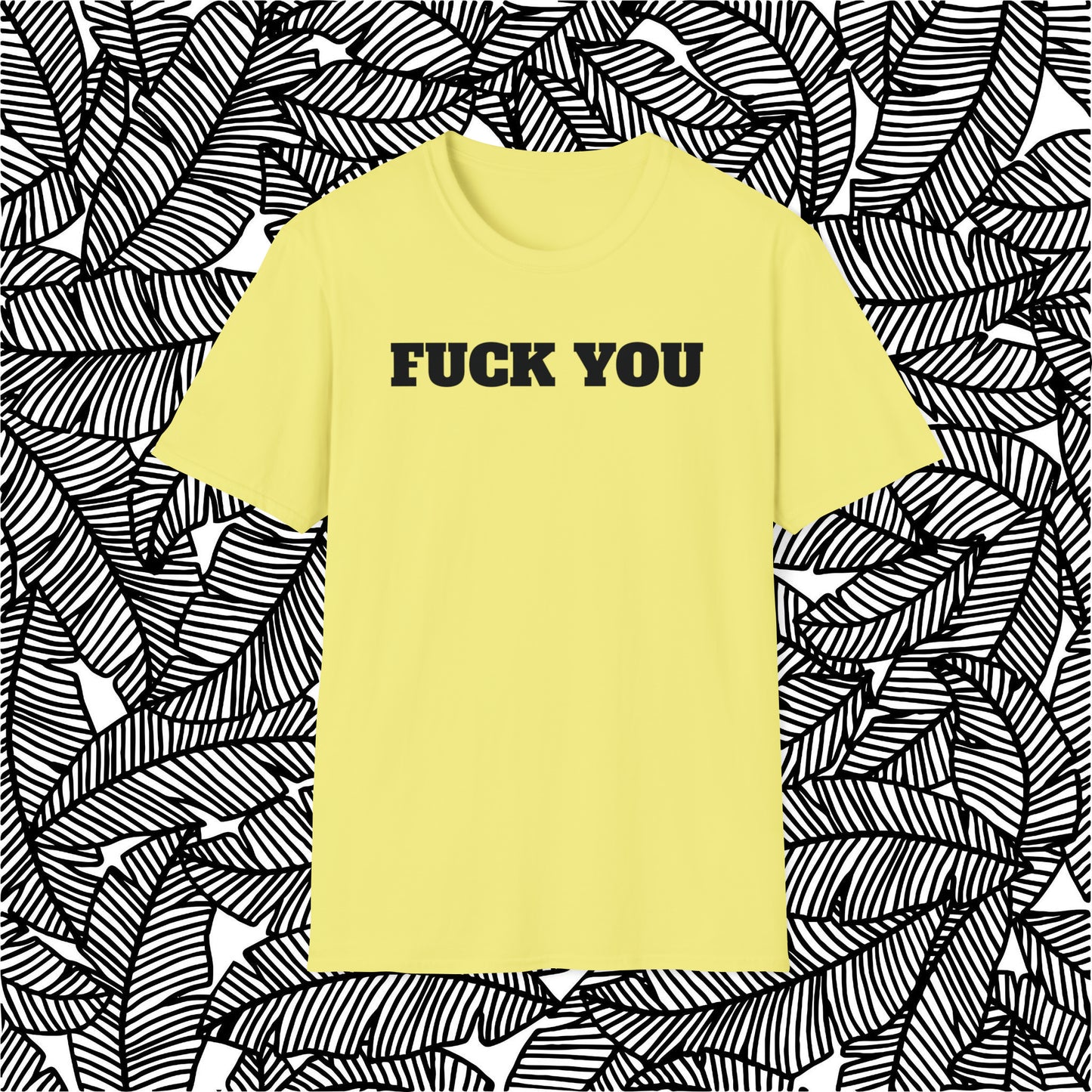 Fuck You T-Shirt (Bold)