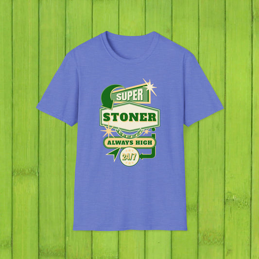 Super Stoner Always High 24/7 T-Shirt