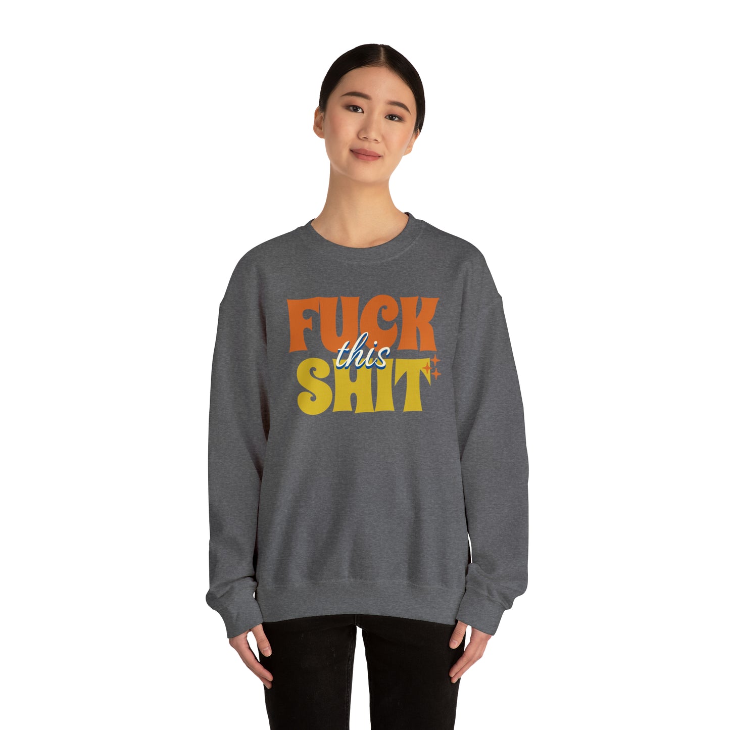 Fuck This Shit Crewneck Sweatshirt (Tropical)