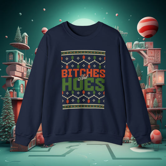 Bitches & Hoes Christmas Crewneck Sweatshirt