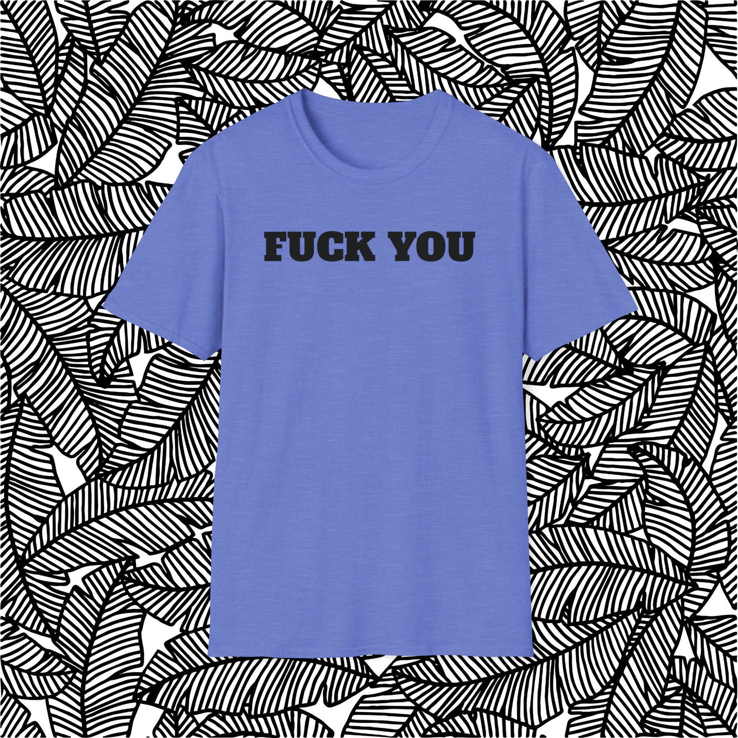 Fuck You T-Shirt (Bold)