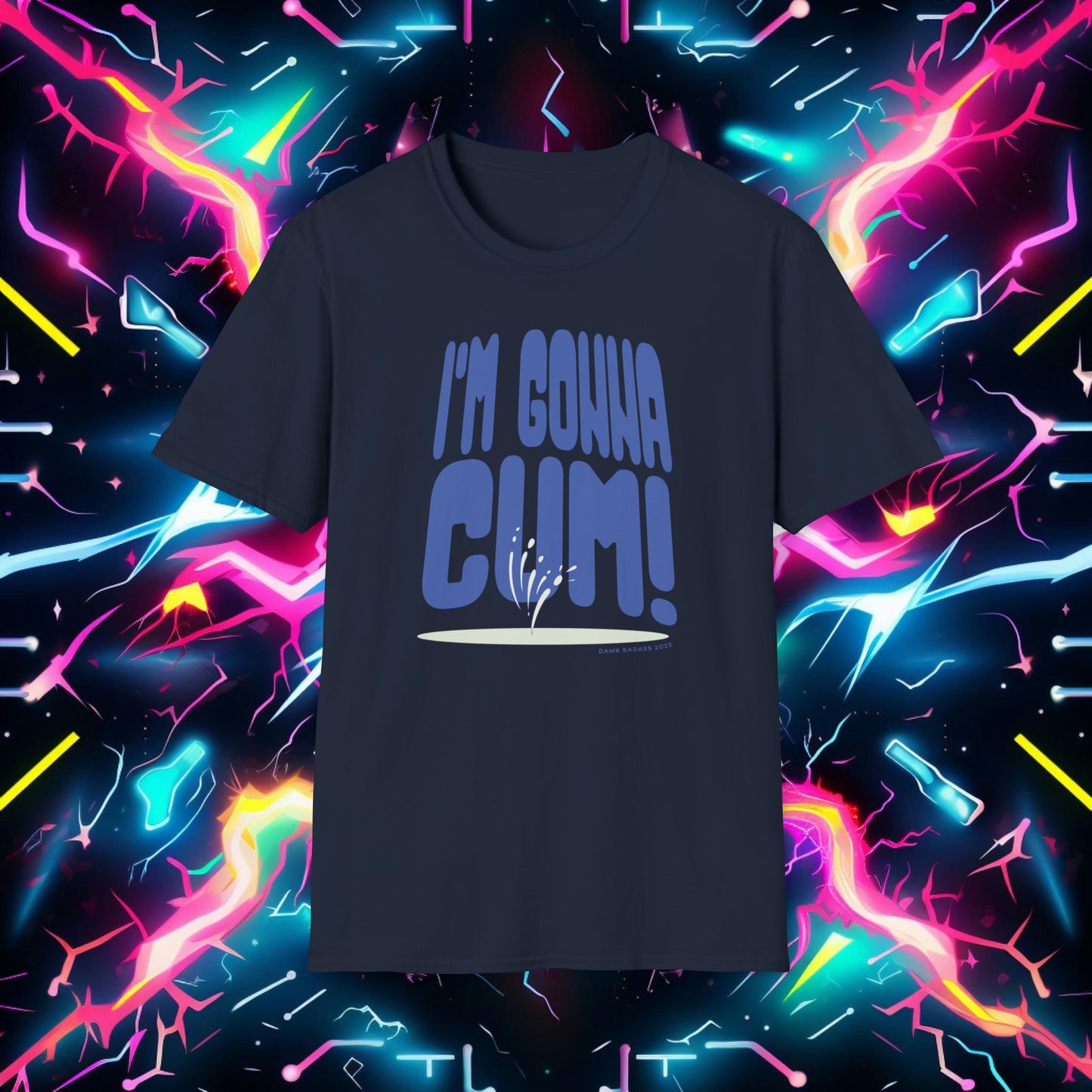 I'm Gonna Cum! T-Shirt