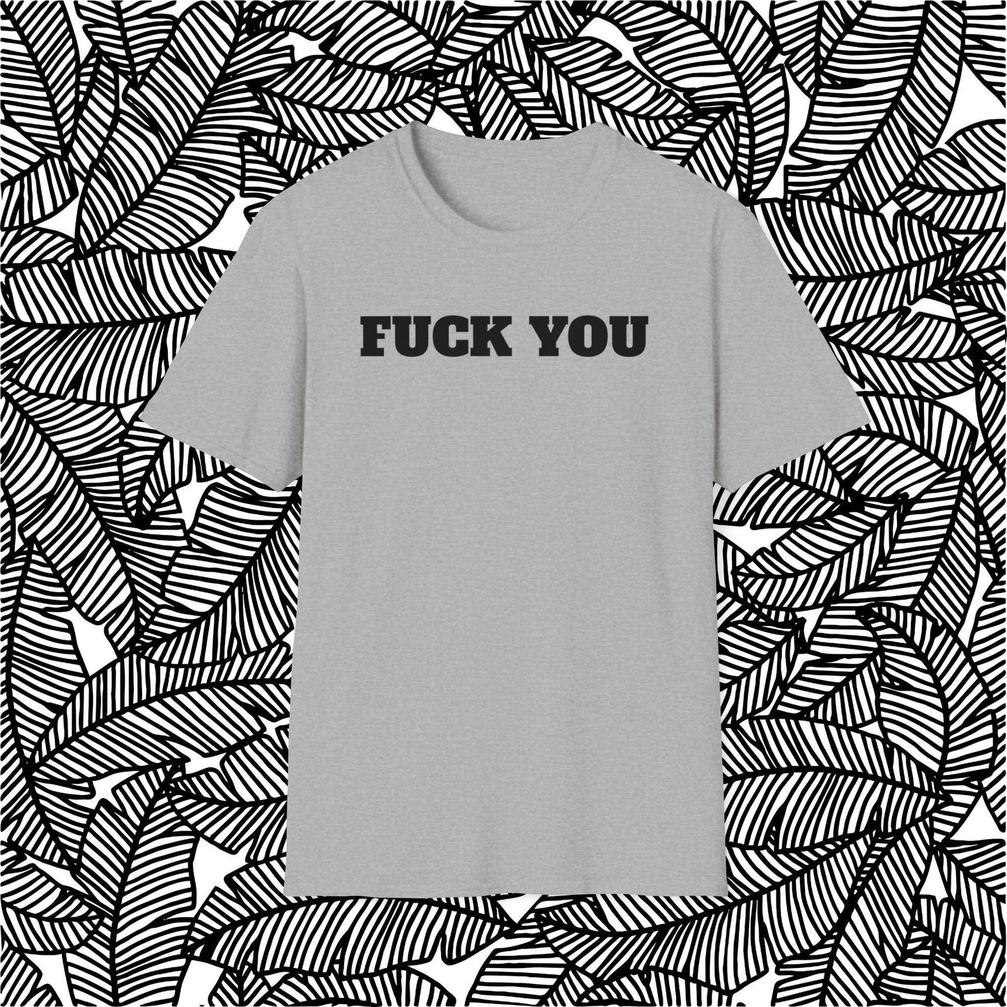 Fuck You T-Shirt (Bold)