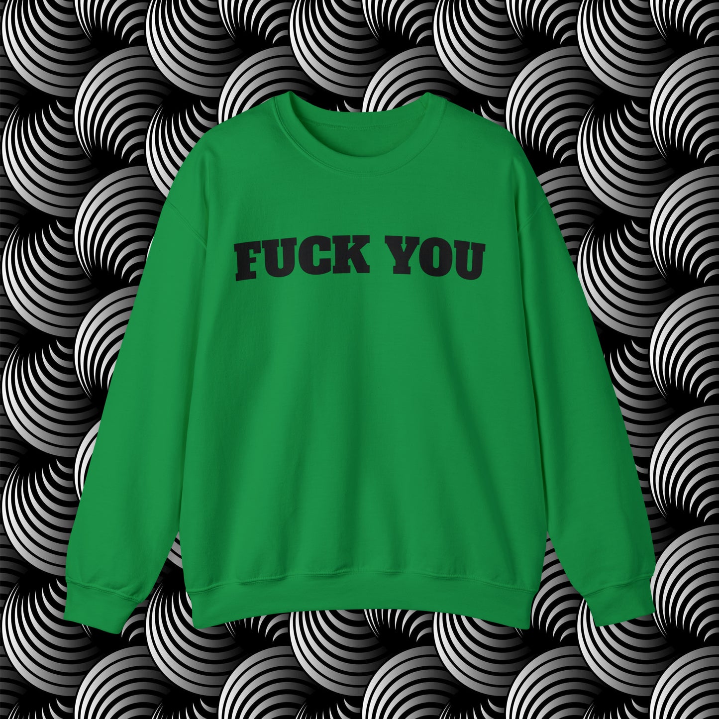 Fuck You Crewneck Sweatshirt (Bold)