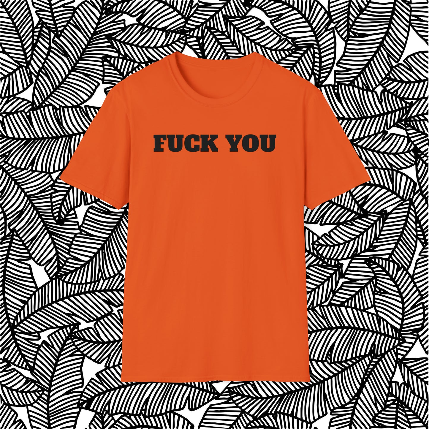 Fuck You T-Shirt (Bold)