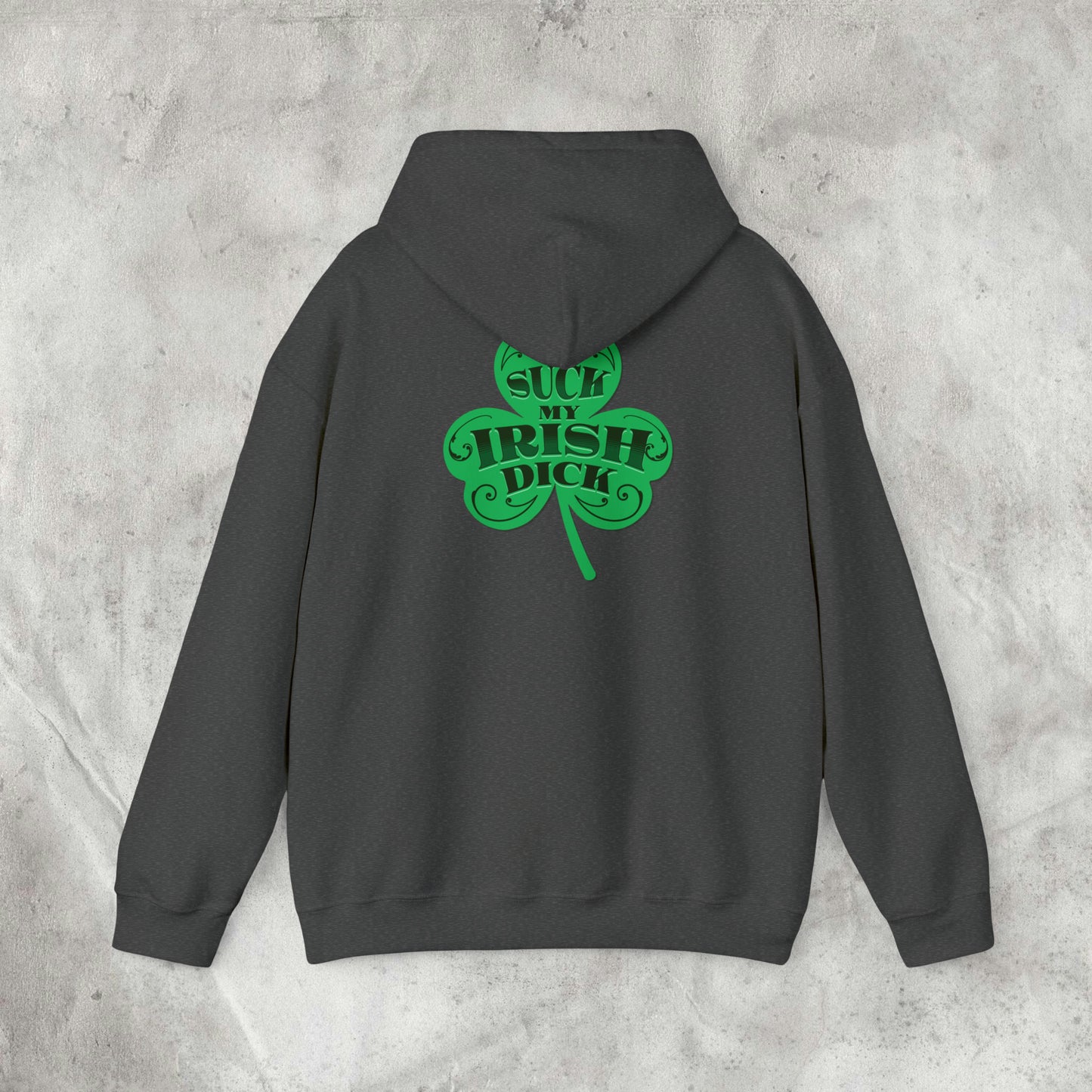 Suck My Irish Dick Hoodie