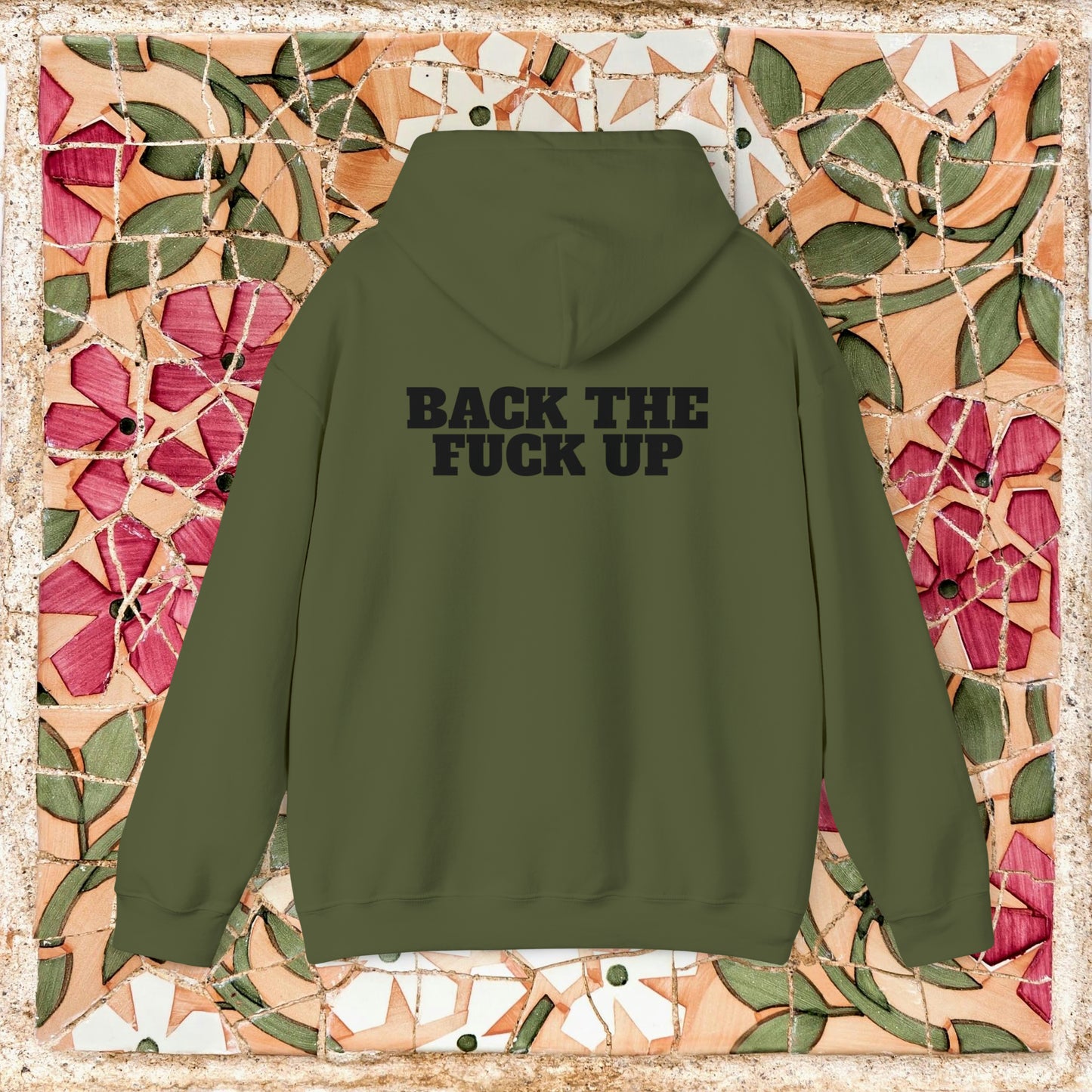 Back The Fuck Up Hoodie (Bold)