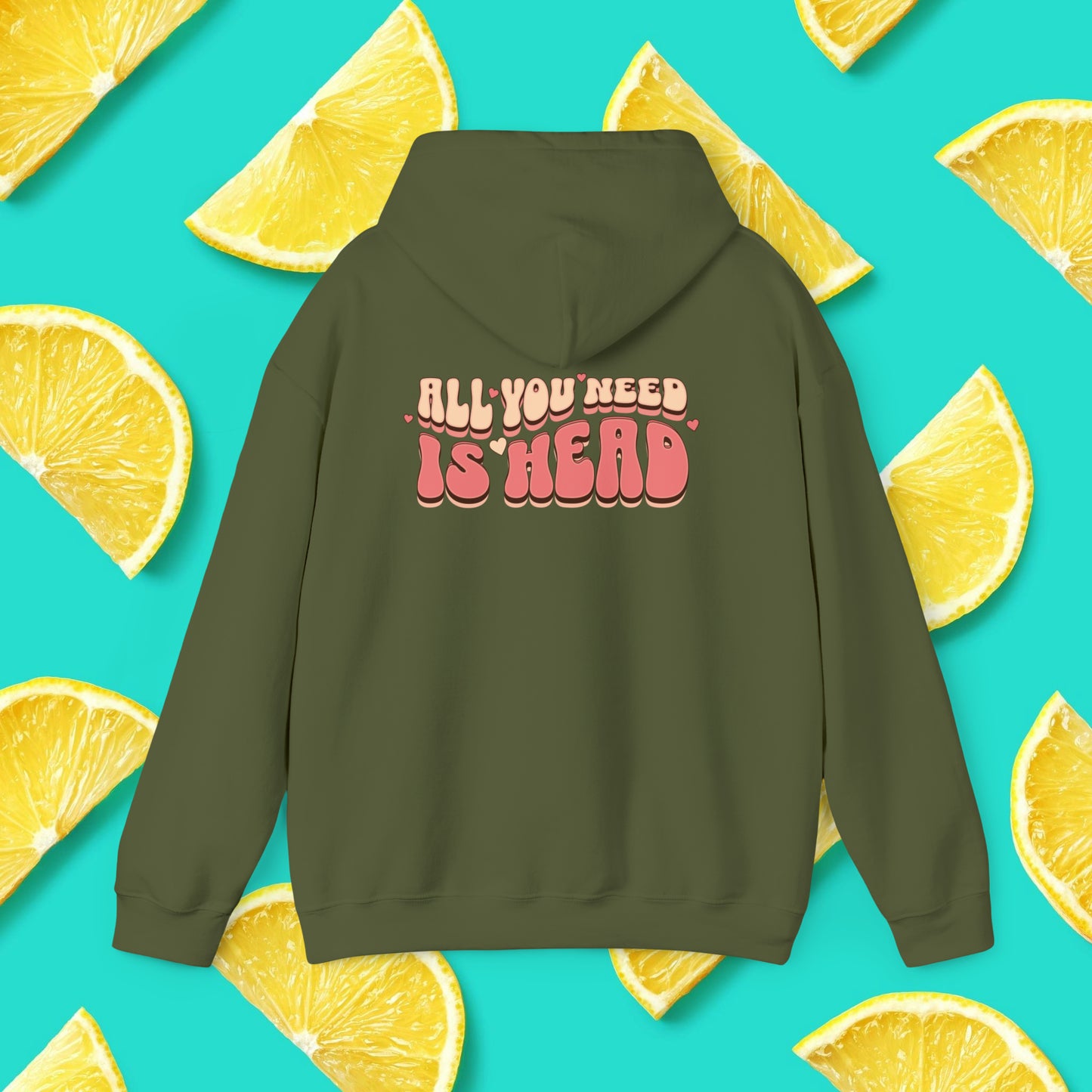 All You Need Is Head Hoodie