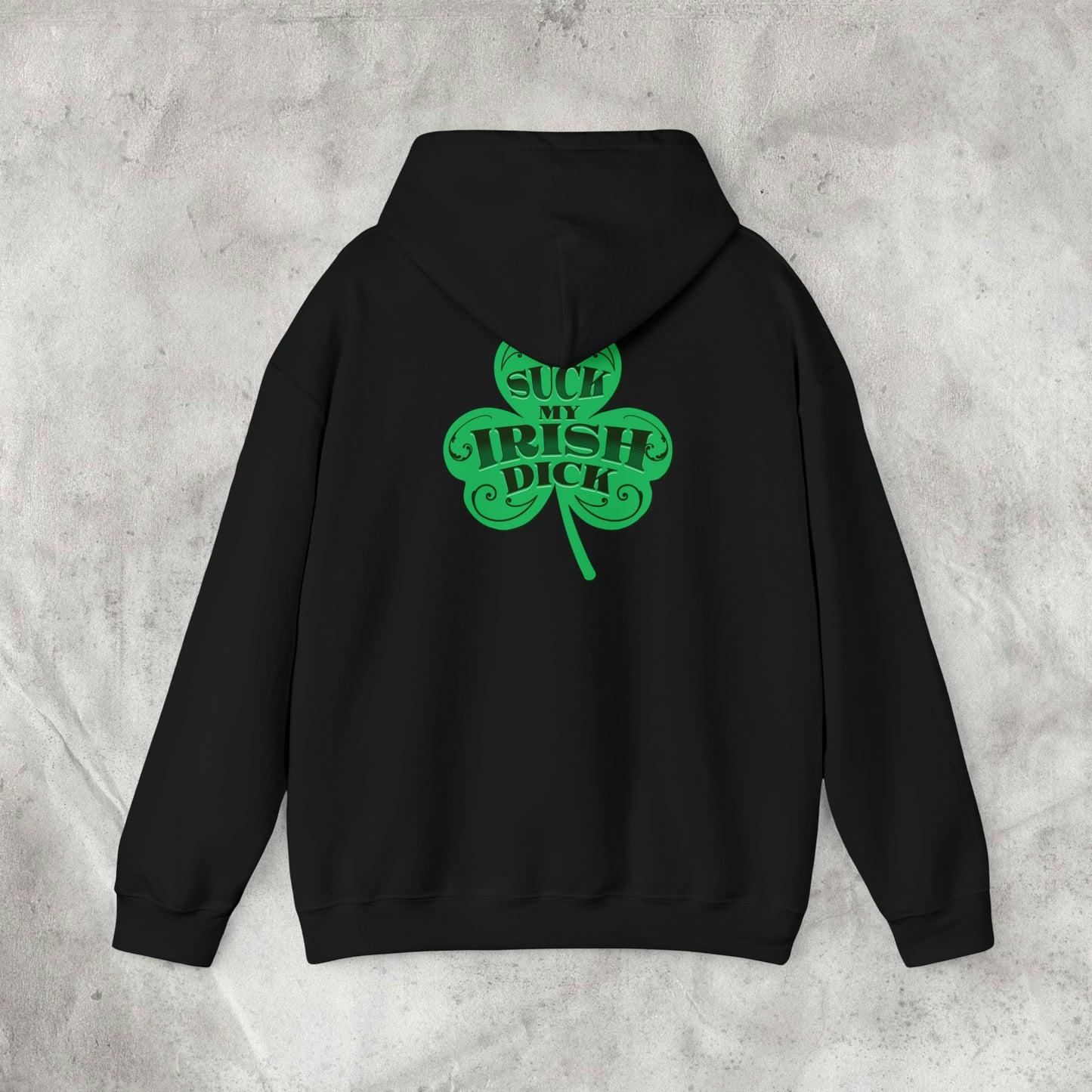 Suck My Irish Dick Hoodie