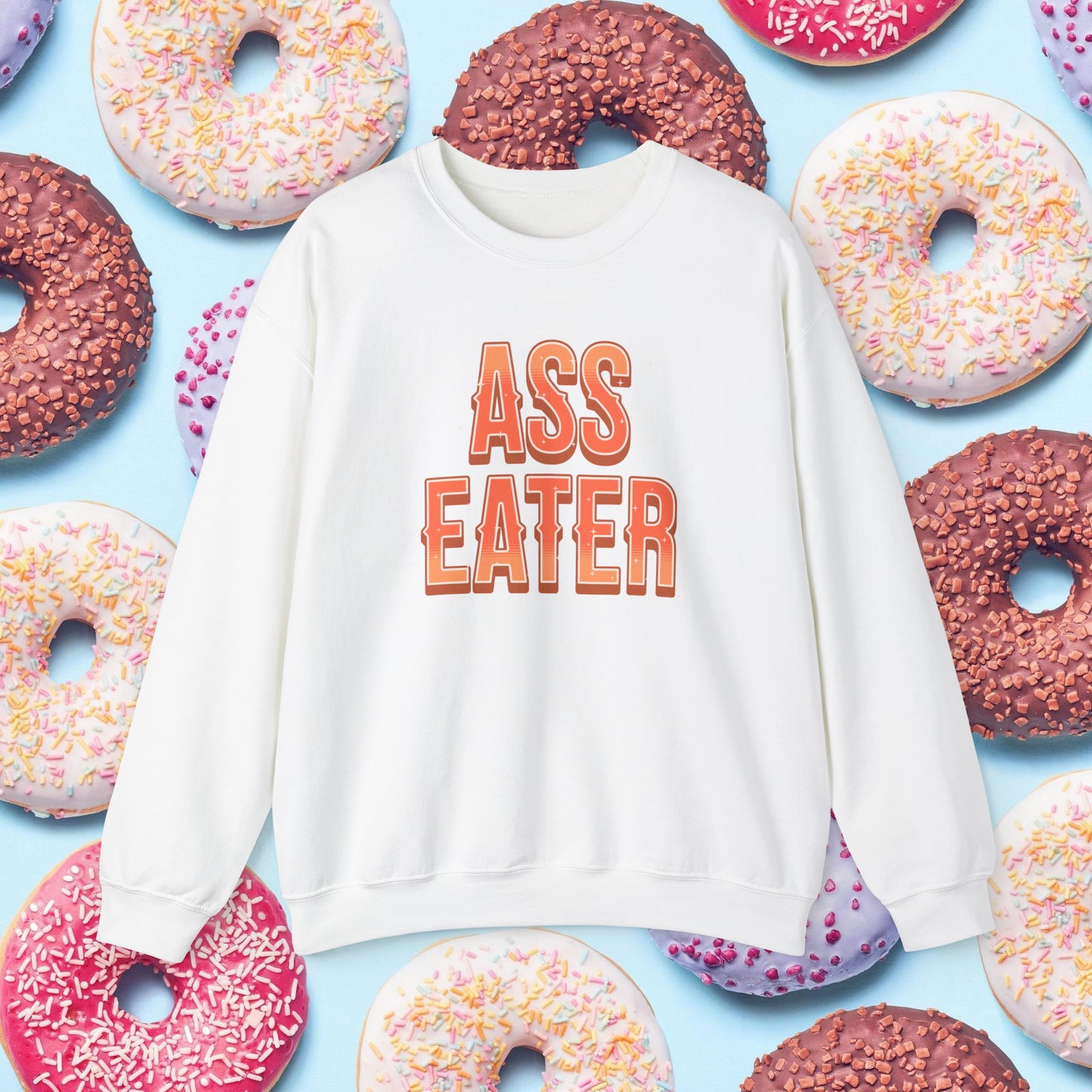 Ass Eater Crewneck Sweatshirt (Sparkles)